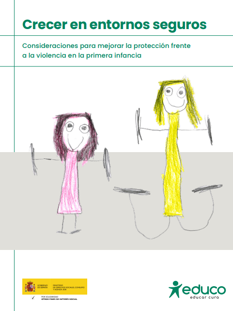 Crecer en entornos seguros. Consideraciones para mejorar la protección frente a la violencia en la primera infancia.