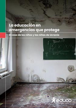 La educación en emergencias que protege. El caso de los niños y las niñas de Ucrania.