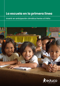 La escuela en la primera línea. Invertir en anticipación climática frente a El Niño